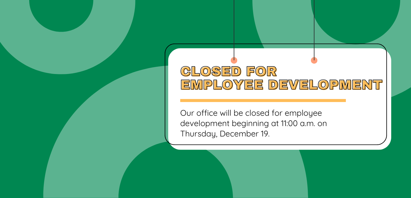 Closed for Employee Development