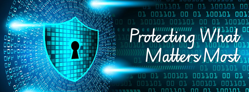 Protecting What Matters Most